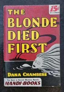 The Blonde Died First Dana Chambers Handi-Books No. 22 Noir Pulp Art Deco GGA cv - Picture 1 of 4