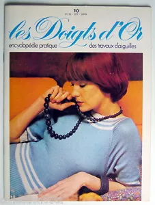 ANCIENNE REVUE DE 1976, LES DOIGTS D'OR, No.10, ENCYCLOPÉDIE TRAVAUX D'AIGUILLES - Picture 1 of 5