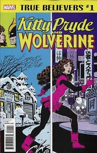 Kitty Pryde and Wolverine True Believers Lot of 2 Comic 1 Classic Reprint 2018 - Picture 1 of 12