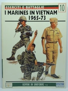 ESERCITI E BATTAGLIE NR. 10 I MARINES IN VIETNAM 1965/1973 CON 54 FOTOGRAFIE - Foto 1 di 11