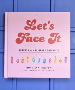 Let's Face It: Secrets of a Skincare Obsessive by Viera-Newton, Rio , hardcover - Imagen 1 de 6