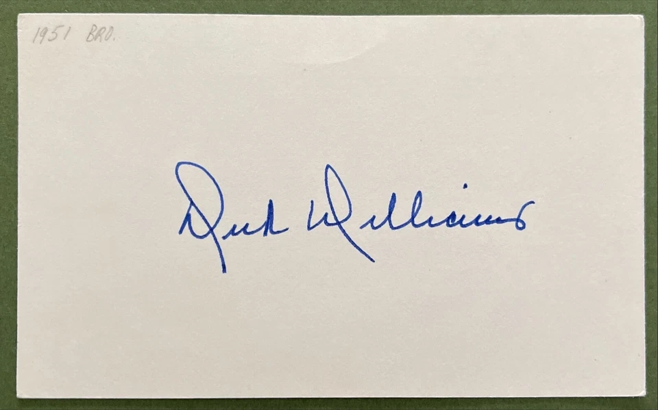DICK WILLIAMS AUTOGRAPHED INDEX CARD BROOKLYN DODGER PLAYED FROM 1951-1964 - Image 1 of 1