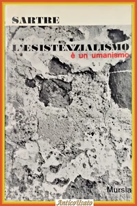 L'ESISTENZIALISMO È UN UMANESIMO di Sartre 1971 Mursia Libro filosofia - Foto 1 di 4