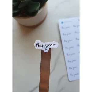 This Year Text Script Stickers for Journals, Planners, Notebooks, Agendas - Picture 1 of 7