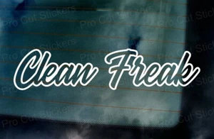 Clean Freak Custom Slogan Car Window Bumper Small to Large Funny Stickers Decals - Picture 1 of 2