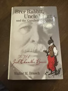 Brer Rabbit, Uncle Remus and the 'Cornfield Journalist' (HC, 2000) 1st Ed - Picture 1 of 5