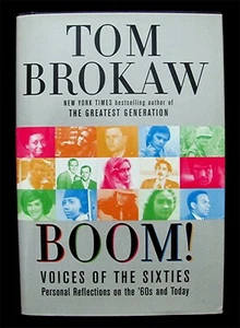 NEW*BOOM*Tom Brokaw*story of the 1960s through Photos & Famous & Infamous People - Bild 1 von 10