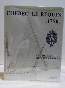CHEBEC LE REQUIN 1750 -JEAN BOUDRIOT AND H BERTI & XEBEC LE REQUIM- ROBERTS - Picture 1 of 3
