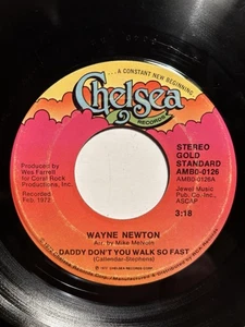 Wayne Newton “Daddy Don’t You Walk So Fast” Chelsea 7” 45 REISSUE VG+ - Picture 1 of 4
