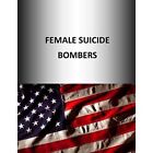 Female Suicide Bombers   Paperback New Institute Stra 01 01 2015