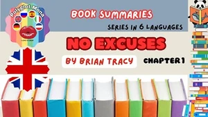 No Excuses by Brian Tracy, Chapter 1 - Book summaries - Series in 6 languages - Bild 1 von 1