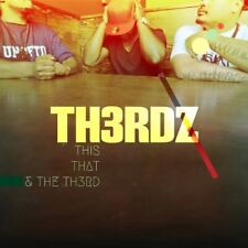 Th3rdz This, That & Th3rdz (CD) (UK IMPORT)