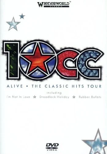 10CC - ALIVE-THE CLASSIC HITS TOUR  DVD NEW!  - Image 1 of 1