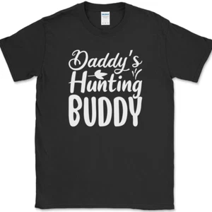 Daddy's Hunting Buddy T-Shirt Funny Outdoor Man Son Fathers Day Text Tee - Picture 1 of 10
