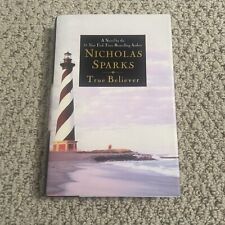 SIGNED Nicholas Sparks TRUE BELIEVER Warner Books 1st Edition HC Book 2005 NICE