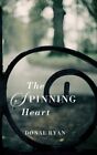 The Spinning Heart,Donal Ryan