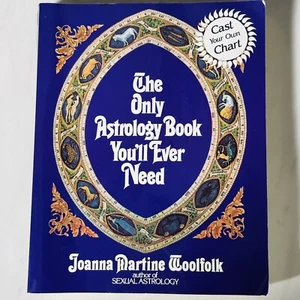 Das einzige Astrologie-Buch, das Sie jemals brauchen werden Joanna Martine Woolfolk Besetzung Ihrer eigenen Tabelle - Bild 1 von 10