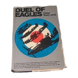 Signed - Duel of Eagles Book by Peter Townsend - Hardcover 1st Edition 1st Print - Imagen 1 de 15