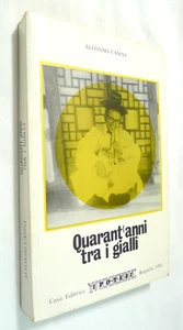 ALFONSO CASINI QUARANT'ANNI TRA I GIALLI MISSIONE FRATE CINA 1981 - Picture 1 of 1