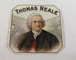 THOMAS NEALE Vintage Early 1900's Victorian Era Cigar Box Label - Picture 1 of 4