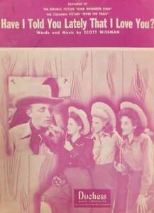 Have I Told You Lately That I Love You? Over The Trail by Wiseman Sheet Music - Picture 1 of 3