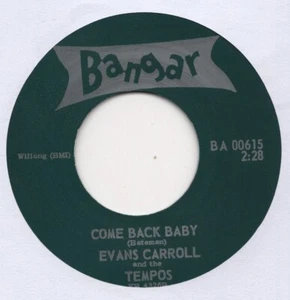 ROCKABILLY REPRO- EVANS CARROLL - Come Back Baby/The Monster BANGER - Picture 1 of 1