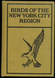 Birds of the New York City Region -- 1923--Ludlow Griscom - Picture 1 of 5
