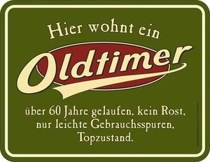 Blechschild Hier wohnt ein Oldtimer... Geburtstag über 60 Sechzig 17 x 22 cm Neu - Bild 1 von 1