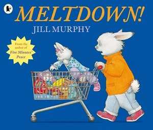 MELTDOWN JILL MURPHY STORY BOOK, NEW - MANNERS TANTRUMS CHILDREN'S BEDTIME STORY - Picture 1 of 5