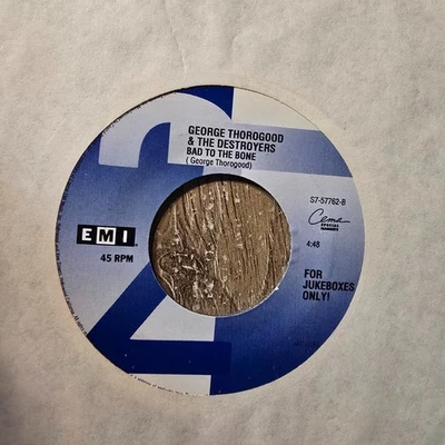 George Thorogood & The Destroyers I Drink Alone / Bad To The Bone 45 EMI - Image 1 of 2
