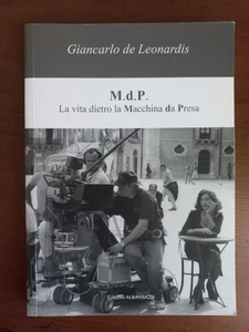 M.d.P. La vita dietro la macchina da presa di Giancarlo De Leonardis firmato - Foto 1 di 1