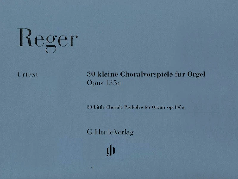 Reger 30 Little Chorale Preludes for Organ Op 135a Henle Urtext Sheet Music Book - Image 1 of 1