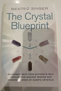 Crystal Blueprint: Reconnect with Your Authentic Self through the Ancient - Picture 1 of 2