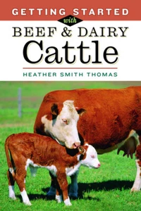 Getting Started With Beef & Dairy Cattle by Heather Smith Thomas - Softcover - Imagen 1 de 1