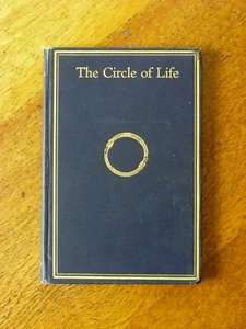 The Circle of Life - G H Waugh (Hardback, 1937 1ª edición) FIRMADO - Imagen 1 de 6