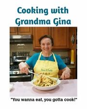 Cooking With Grandma Gina by Nicola Testa Jr (paperback – May 21 2021)
