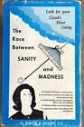 Signed!  The Race Between Sanity & Madness - Walter Rhodes - 1st Ed. HC DJ