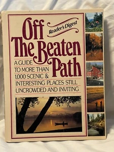 Off the Beaten Path : A Travel Guide to More Than 1000 Scenic and Interesting... - Picture 1 of 3
