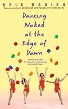 Kris Radish Dancing Naked at the Edge of Dawn (Paperback) (UK IMPORT)