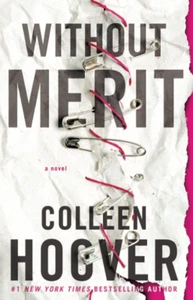 Without Merit: A Novel by Hoover, Colleen Book The Fast - Picture 1 of 2