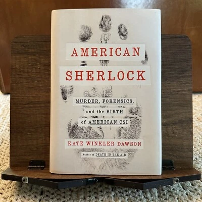 American Sherlock: Murder, Forensics, and the Birth of American CSI Kate Dawson - Image 1 of 4
