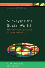 Surveying The Social World (UK Higher Education OUP by Aldridge, Alan 0335202403