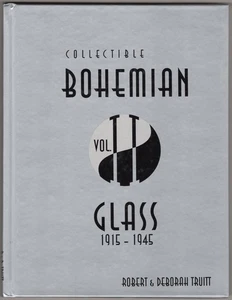 Collectible Bohemian Glass: 1915 - 1945 ~ Truitt, Robert; Truitt, Deborah HC - Imagen 1 de 1