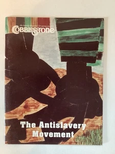 Cobblestone History Magazine February 1993 The Antislavery Movement - Picture 1 of 3