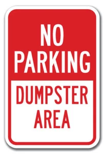 No Parking Dumpster Area Sign 12" x 18" Heavy Gauge Aluminum Signs - Picture 1 of 4
