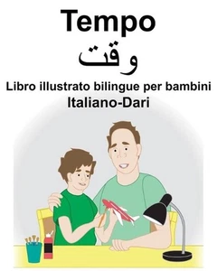 Italiano-Dari Tempo Libro illustrato bilingüe per bambini de Suzanne Carlson Pap - Imagen 1 de 1