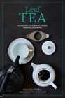 Leaf Tea ~ Timothy D'Offay ~  9781788795036