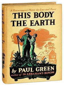 Paul Green / This Body the Earth / First Edition in DJ / Harper & Bros., 1935 - Picture 1 of 1