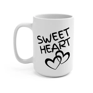 Sweetheart 15 oz Mug for Valentines Gift Boyfriend Girlfriend Anniversary - Picture 1 of 5