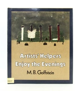 ARTISTS' HELPERS ENJOY THE EVENINGS, M.B. Goffstein 1987 First Edition HBDJ EXC - Imagen 1 de 6